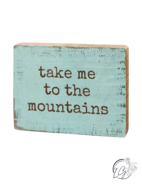 Block Sign - Take Me To The Mountains